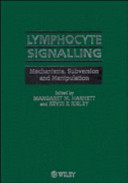 Lymphocyte signalling : mechanisms, subversion, and manipulation /