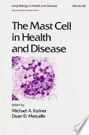 The mast cell in health and disease /