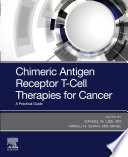 Chimeric antigen receptor T-cell therapies for cancer : a practical guide /
