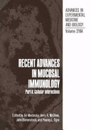 Recent advances in mucosal immunology /