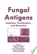Fungal antigens : isolation, purification, and detection /