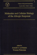 Molecular and cellular biology of the allergic response /