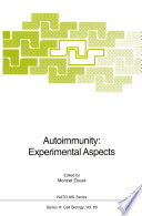 Autoimmunity : experimental aspects /