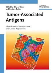 Tumor-associated antigens : identification, characterization, and clinical applications /