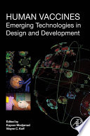 Human vaccines : emerging technologies in design and development /