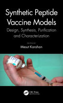 Synthetic peptide vaccine models : design, synthesis, purification, and characterization /