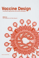 Vaccine design : innovative approaches and novel strategies /