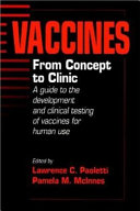 Vaccines, from concept to clinic : a guide to the development and clinical testing of vaccines for human use /
