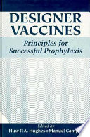 Designer vaccines : principles for successful prophylaxis /