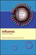 Influenza : molecular virology /