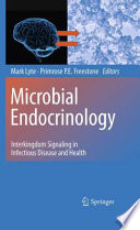 Microbial endocrinology : interkingdom signaling in infectious disease and health /