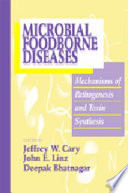 Microbial foodborne diseases : mechanisms of pathogenesis and toxin synthesis /