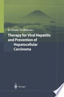 Therapy for viral hepatitis and prevention of hepatocellular carcinoma /