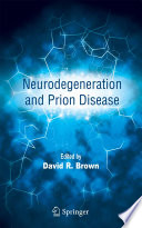 Neurodegeneration and prion disease /