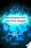 Neurodegeneration and prion disease /