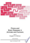 Prions and brain diseases in animals and humans /