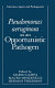 Pseudomonas aeruginosa as an opportunistic pathogen /