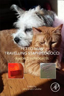 Pet-to-man travelling staphylococci : a world in progress /