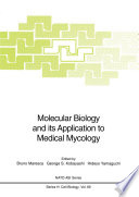 Molecular biology and its application to medical mycology /