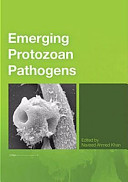 Emerging protozoan pathogens /