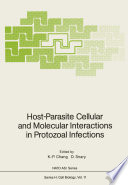 Host-parasite cellular and molecular interactions in protozoal infections /