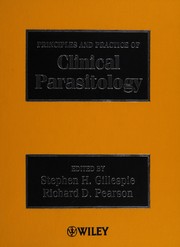 Principles and practice of clinical parasitology /
