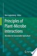 Principles of plant-microbe interactions : microbes for sustainable agriculture /