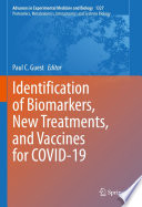 Identification of Biomarkers, New Treatments, and Vaccines for COVID-19 /