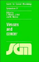 Viruses and cancer : Fifty-first Symposium of the Society for General Microbiology, held at the University of Cambridge, March 1994 /