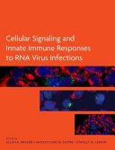 Cellular signaling and innate immune responses to RNA virus infections /