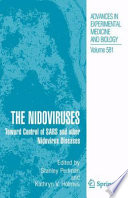 The nidoviruses : toward control of SARS and other nidovirus diseases /