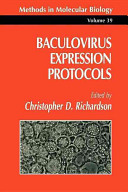 Baculovirus expression protocols /