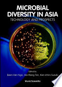 Microbial diversity in Asia : technology and prospects /