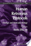 Human retrovirus protocols : virology and molecular biology /