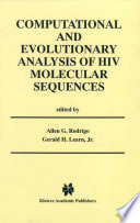 Computational and evolutionary analysis of HIV molecular sequences /