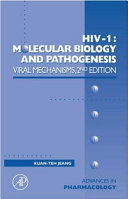 HIV-1 : molecular biology and pathogenesis /