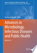 Advances in Microbiology, Infectious Diseases and Public Health : Volume 14 /