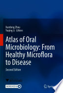 Atlas of Oral Microbiology: From Healthy Microflora to Disease /