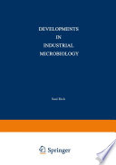 Developments in industrial microbiology. proceedings of the Sixteenth General Meeting of the Society for Industrial Microbiology held at State College, Pennsylvania, August 30-September 3, 1959.