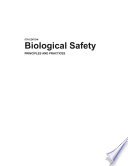 Biological safety : principles and practices /