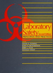 Laboratory safety : principles and practices /