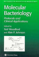 Molecular bacteriology : protocols and clinical applications /