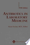 Antibiotics in laboratory medicine /
