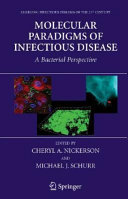 Molecular paradigms of infectious disease : a bacterial perspective /