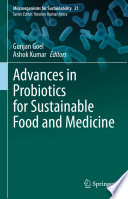 Advances in Probiotics for Sustainable Food and Medicine /