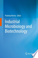 Industrial Microbiology and Biotechnology /