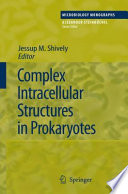 Complex intracellular structures in prokaryotes /