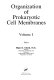 Organization of prokaryotic cell membranes /