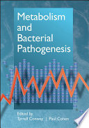 Metabolism and bacterial pathogenesis /