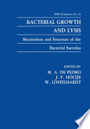 Bacterial growth and lysis : metabolism and structure of the bacterial sacculus /